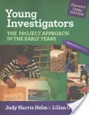 Fiatal nyomozók: A projektmegközelítés a korai években - Young Investigators: The Project Approach in the Early Years