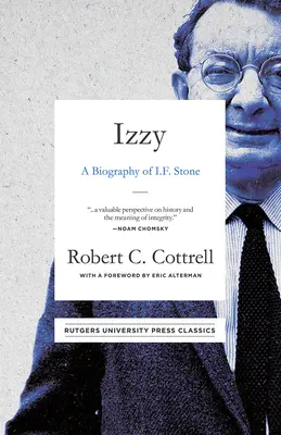 Izzy: F. Stone életrajza - Izzy: A Biography of I. F. Stone