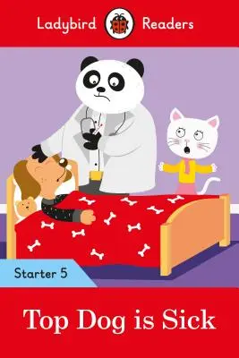 Top Dog Is Sick - Ladybird Readers Starter Level 5