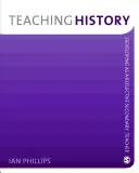 A történelem tanítása: Fejlődés reflektív középiskolai tanárként - Teaching History: Developing as a Reflective Secondary Teacher