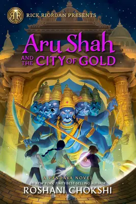 Aru Shah és az arany városa - Aru Shah and the City of Gold