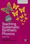 A szisztematikus szintetikus fonika tanítása: Audit és teszt - Teaching Systematic Synthetic Phonics: Audit and Test