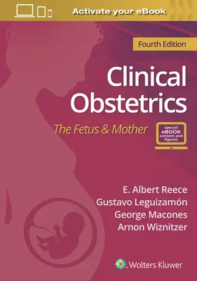 Klinikai szülészet: A magzat és az anya - Clinical Obstetrics: The Fetus & Mother