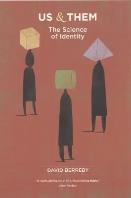 Mi és ők: Az identitás tudománya - Us and Them: The Science of Identity