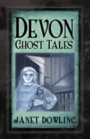 Devoni szellemtörténetek - Devon Ghost Tales