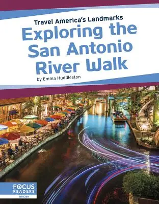 A San Antonio River Walk felfedezése - Exploring the San Antonio River Walk