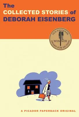 Deborah Eisenberg összegyűjtött történetei - The Collected Stories of Deborah Eisenberg