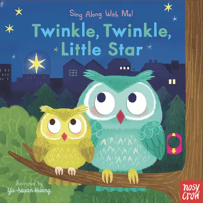 Csillogj, csillogj, kiscsillag! Sing Along with Me! - Twinkle, Twinkle, Little Star: Sing Along with Me!