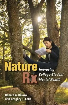 Nature RX: A főiskolai hallgatók mentális egészségének javítása - Nature RX: Improving College-Student Mental Health