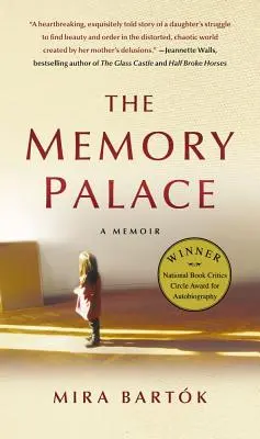 Az emlékezet palotája: Emlékiratok - The Memory Palace: A Memoir