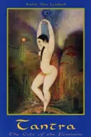 Tantra: A nőiesség kultusza - Tantra: Cult of the Feminine