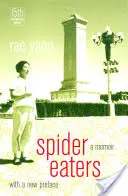 Pókevők: A Memoir - Spider Eaters: A Memoir