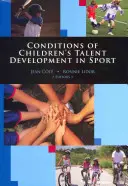 A gyermekek tehetségfejlődésének feltételei a sportban - Conditions of Children's Talent Development in Sport