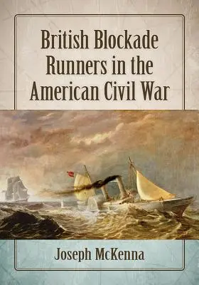 Brit blokádfutárok az amerikai polgárháborúban - British Blockade Runners in the American Civil War