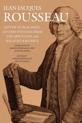 Levél Beaumont-hoz, A hegyről írt levelek és kapcsolódó írások - Letter to Beaumont, Letters Written from the Mountain, and Related Writings