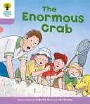 Oxford Reading Tree: Level 1+: Fejtsd meg és fejleszd: The Enormous Crab - Oxford Reading Tree: Level 1+: Decode and Develop: The Enormous Crab