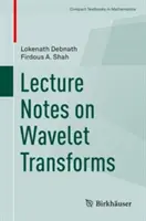 Előadásjegyzet a wavelet-transzformációkról - Lecture Notes on Wavelet Transforms