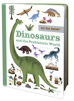 Do You Know? Dinoszauruszok és az őskori világ - Do You Know?: Dinosaurs and the Prehistoric World