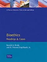 Bioetika - Olvasmányok és esetek - Bioethics - Readings and Cases