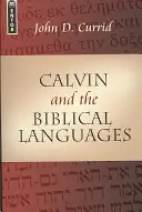 Kálvin és a bibliai nyelvek - Calvin and the Biblical Languages