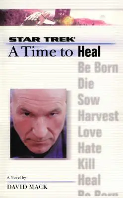 A Star Trek: The Next Generation: Time #8: A Time to Heal, 8. - A Star Trek: The Next Generation: Time #8: A Time to Heal, 8