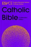 ESV-CE Katolikus Biblia, anglicizált konfirmációs kiadás - English Standard Version - Katolikus kiadás - ESV-CE Catholic Bible, Anglicized Confirmation Edition - English Standard Version - Catholic Edition