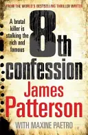 8. Vallomás - Egy brutális gyilkos leselkedik a gazdagokra és a hírességekre (Women's Murder Club 8) - 8th Confession - A brutal killer is stalking the rich and famous (Women's Murder Club 8)