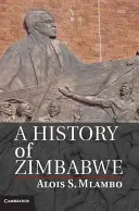 Zimbabwe története - A History of Zimbabwe