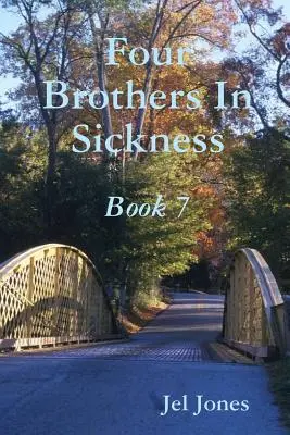 Négy testvér a betegségben 7. könyv - Four Brothers In Sickness Book 7