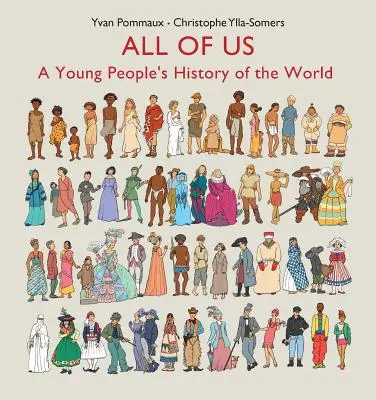 All of Us: A Young People's History of the World (Mindannyian: A világ története a fiatalok számára) - All of Us: A Young People's History of the World