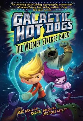 Galaktikus hot dogok 2, 2: A bécsi visszavág - Galactic Hot Dogs 2, 2: The Wiener Strikes Back