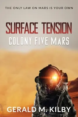 Felszíni feszültség: Colony Five Mars - Surface Tension: Colony Five Mars