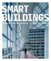 Intelligens épületek: Technológia és az épített környezet tervezése - Smart Buildings: Technology and the Design of the Built Environment