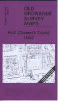 Hull (Queen's Dock) 1853 - Kingston Upon Hull 8. lap - Hull (Queen's Dock) 1853 - Kingston Upon Hull Sheet 8