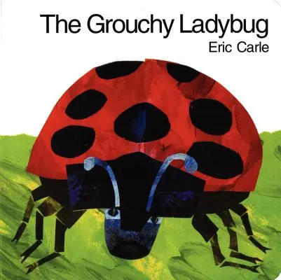 A mogorva katicabogár társaskönyv - The Grouchy Ladybug Board Book