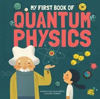 Az első könyvem a kvantumfizikáról - My First Book of Quantum Physics