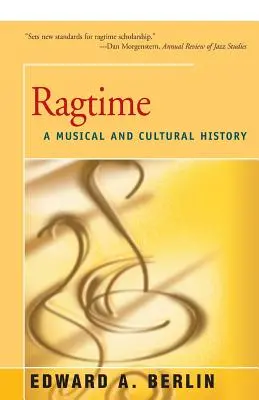 Ragtime: Zenei és kultúrtörténet - Ragtime: A Musical and Cultural History