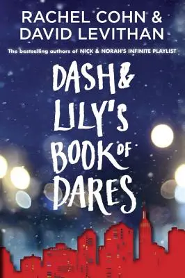 Dash & Lily's Book of Dares (Dash & Lily's Book of Dares) - Dash & Lily's Book of Dares