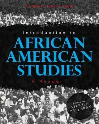 Bevezetés az afroamerikai tanulmányokba: A Reader - Introduction to African American Studies: A Reader