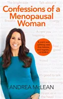 Egy klimaxos nő vallomásai - Minden, amit tudni akarsz, de túlságosan félsz megkérdezni... - Confessions of a Menopausal Woman - Everything you want to know but are too afraid to ask...