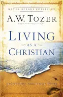 Keresztényként élni: Tanítások az első Péterből - Living as a Christian: Teachings from First Peter