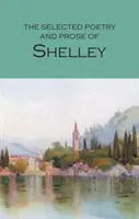 Shelley válogatott költészete és prózája - The Selected Poetry & Prose of Shelley