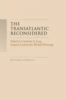 A transzatlanti újragondolt: Az atlanti világ válságban - The Transatlantic Reconsidered: The Atlantic World in Crisis