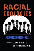 Faji ökológiák - Racial Ecologies