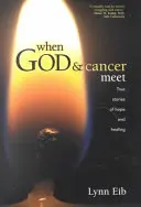 Amikor Isten és a rák találkozik - When God & Cancer Meet