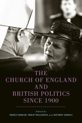 Anglikánská církev a britská politika od roku 1900 - The Church of England and British Politics Since 1900