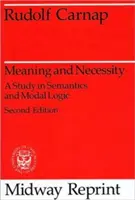 Jelentés és szükségszerűség: Tanulmány a szemantikáról és a modális logikáról - Meaning and Necessity: A Study in Semantics and Modal Logic