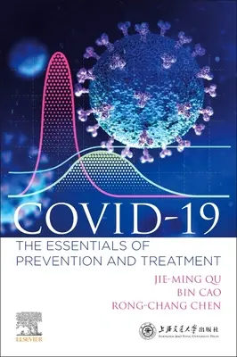 COVID-19 - A megelőzés és a kezelés alapjai - COVID-19 - The Essentials of Prevention and Treatment