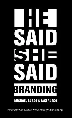 He Said, She Said: Márkázás - He Said, She Said: Branding