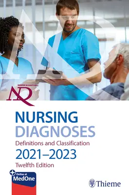 NANDA Nemzetközi ápolási diagnózisok: Meghatározások és osztályozás, 2021-2023 - NANDA International Nursing Diagnoses: Definitions & Classification, 2021-2023